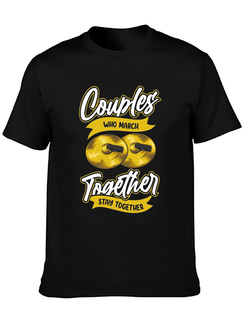 Couples Who March Together T-Shirt