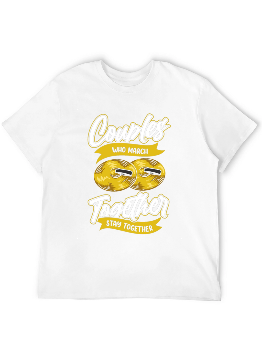 Couples Who March Together T-Shirt
