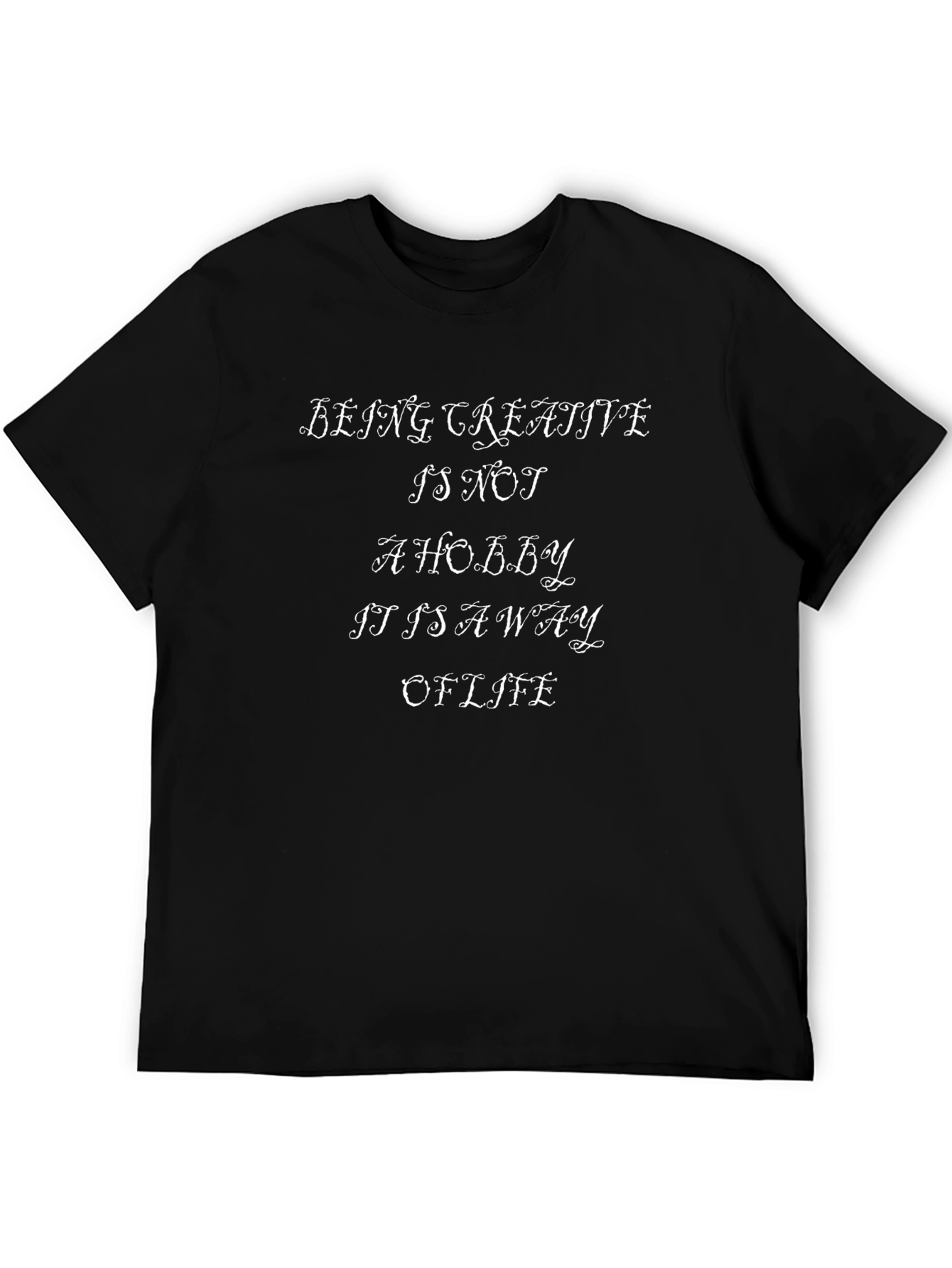 Creative Way Of Life Graphic T-Shirt