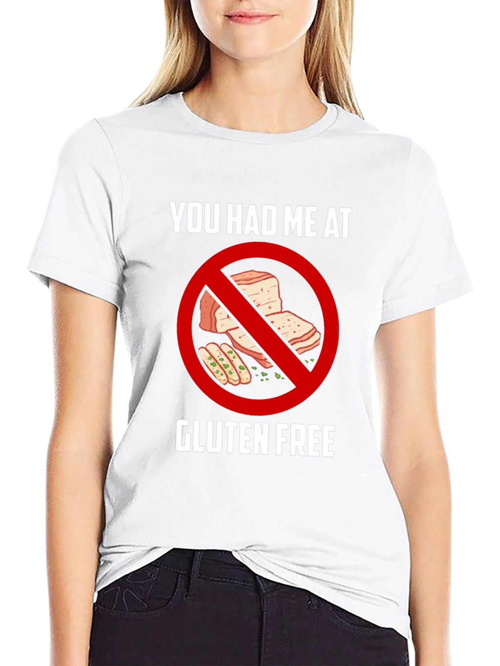 Gluten Free T-Shirt - You Had Me At