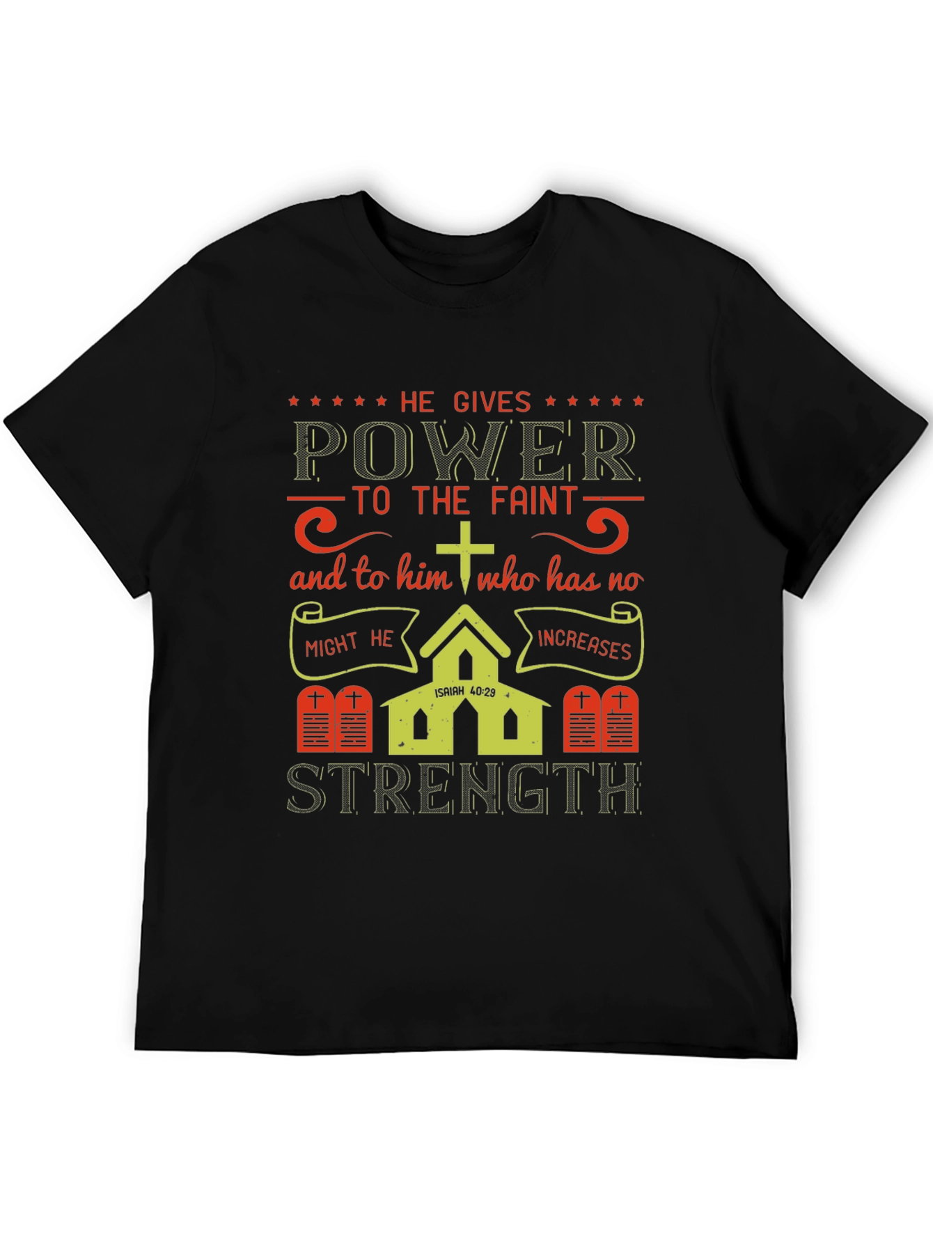 He Gives Power T-Shirt: Isaiah 40:29 Christian Apparel