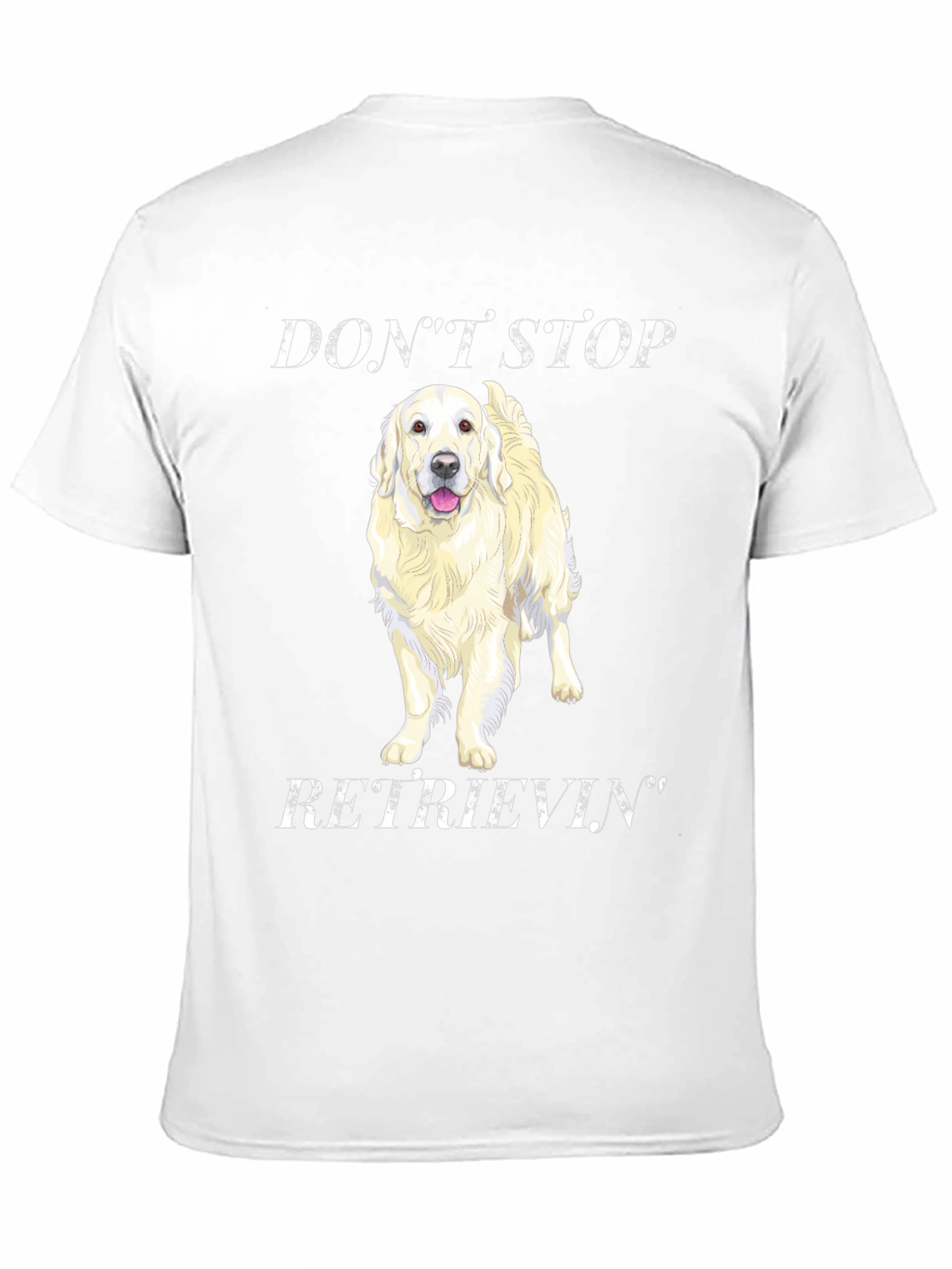 Dont Stop Retrievin Graphic Tee