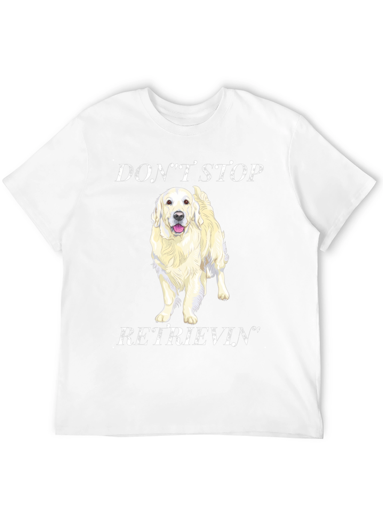 Dont Stop Retrievin Graphic Tee