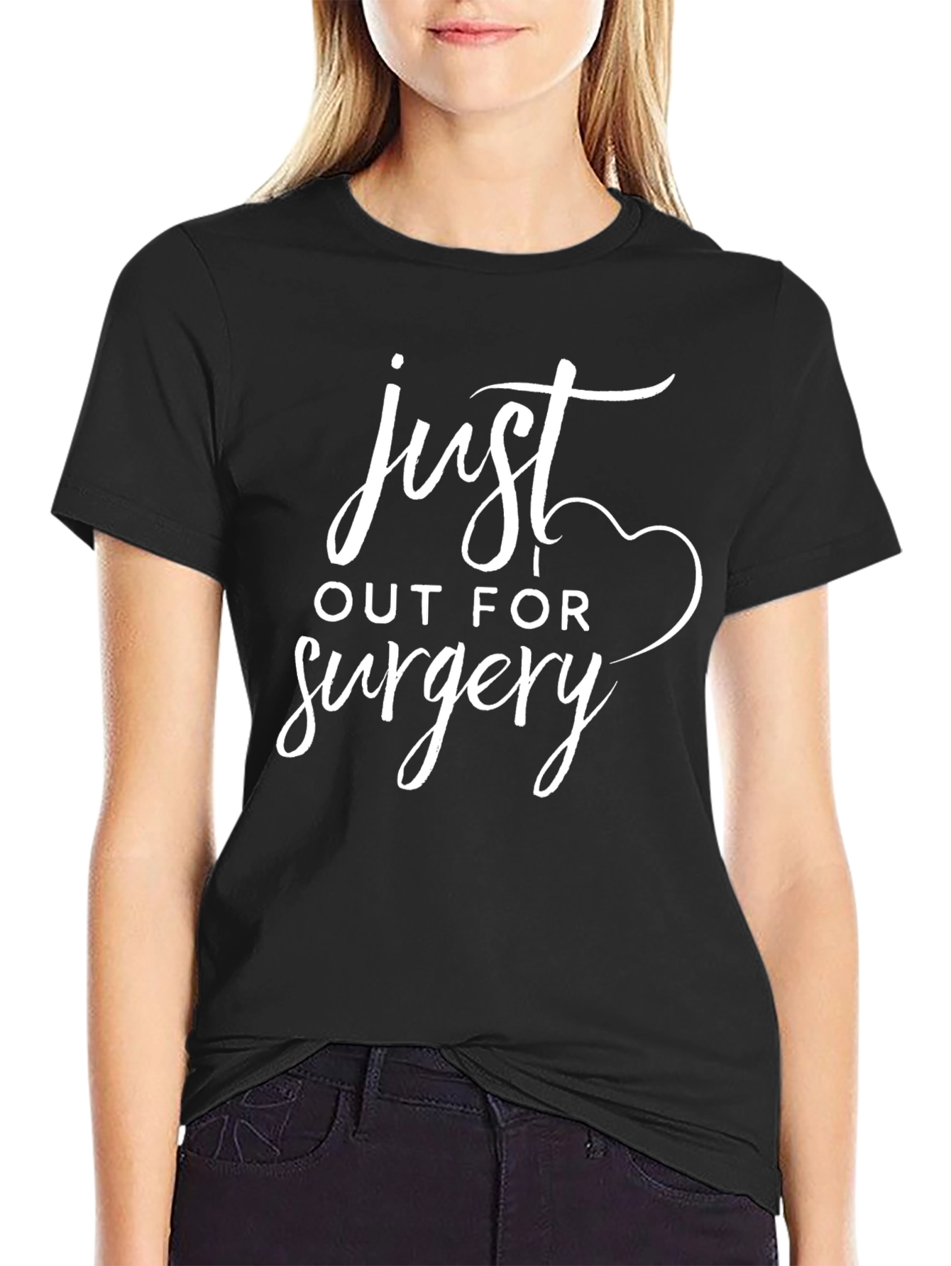 Just Out For Surgery Black T-Shirt Funny Gift