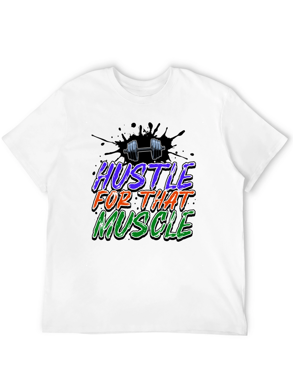 Hustle For That Muscle Graphic T-Shirt