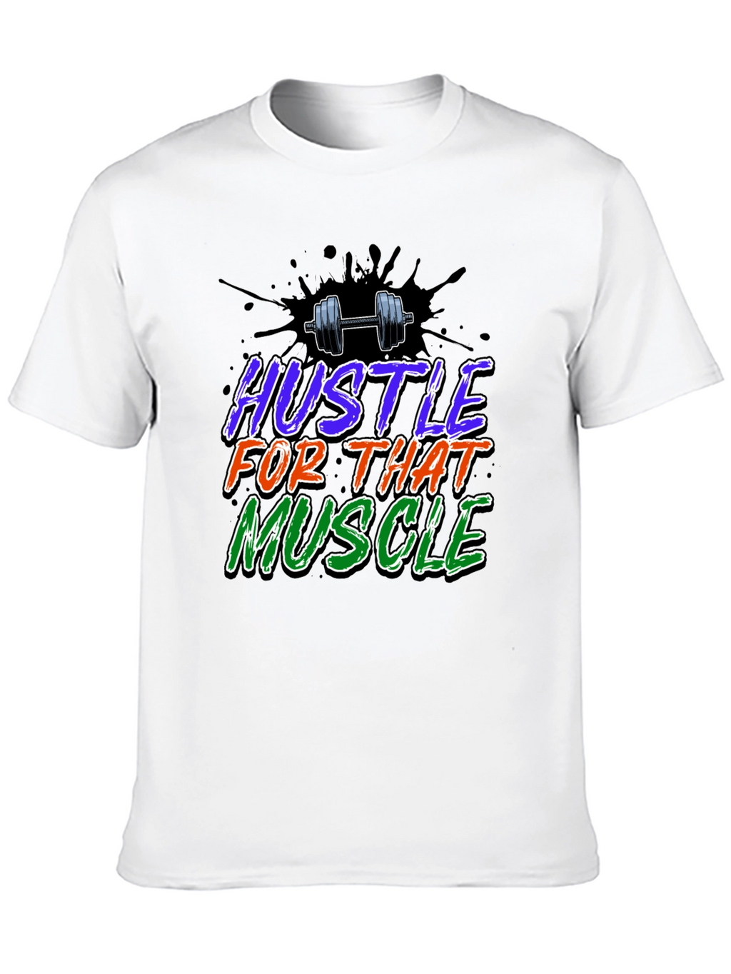 Hustle For That Muscle Graphic T-Shirt
