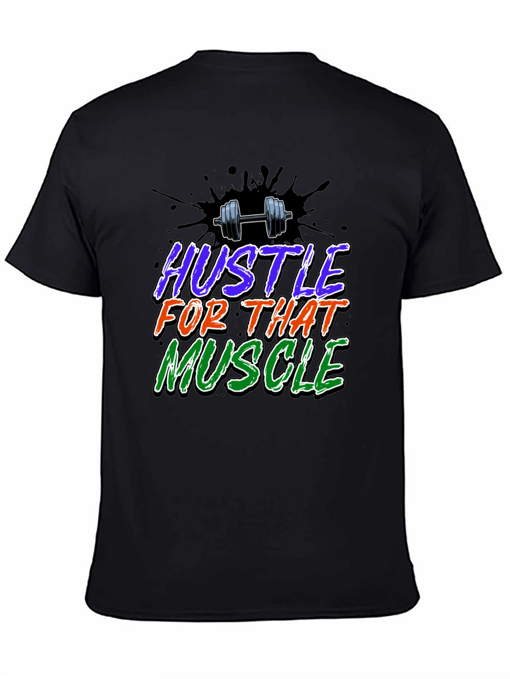 Hustle For That Muscle Graphic T-Shirt
