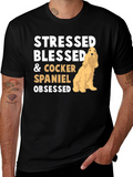 Stressed Blessed Cocker Spaniel Obsessed T-Shirt