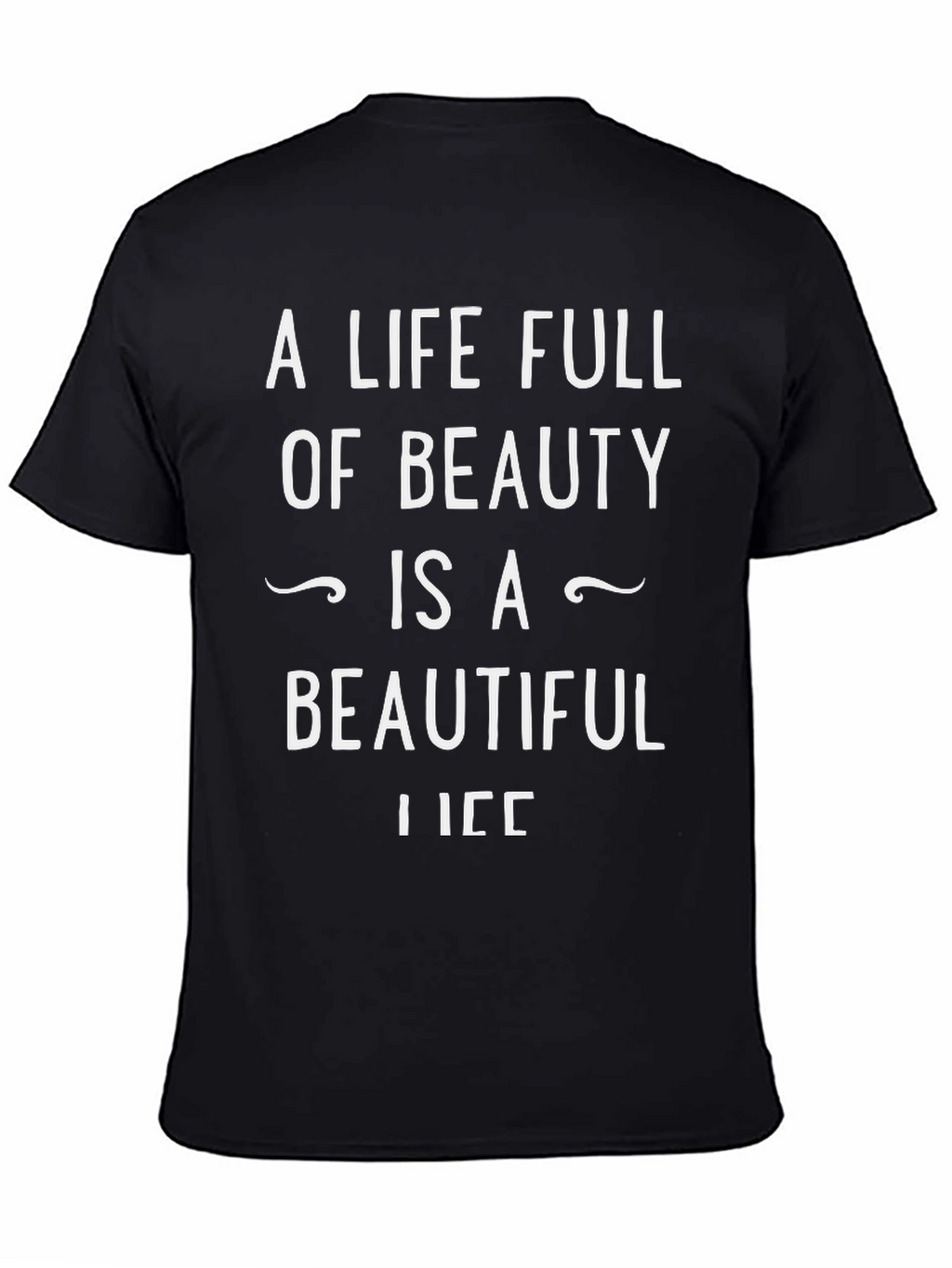 Life of Beauty Black T-Shirt