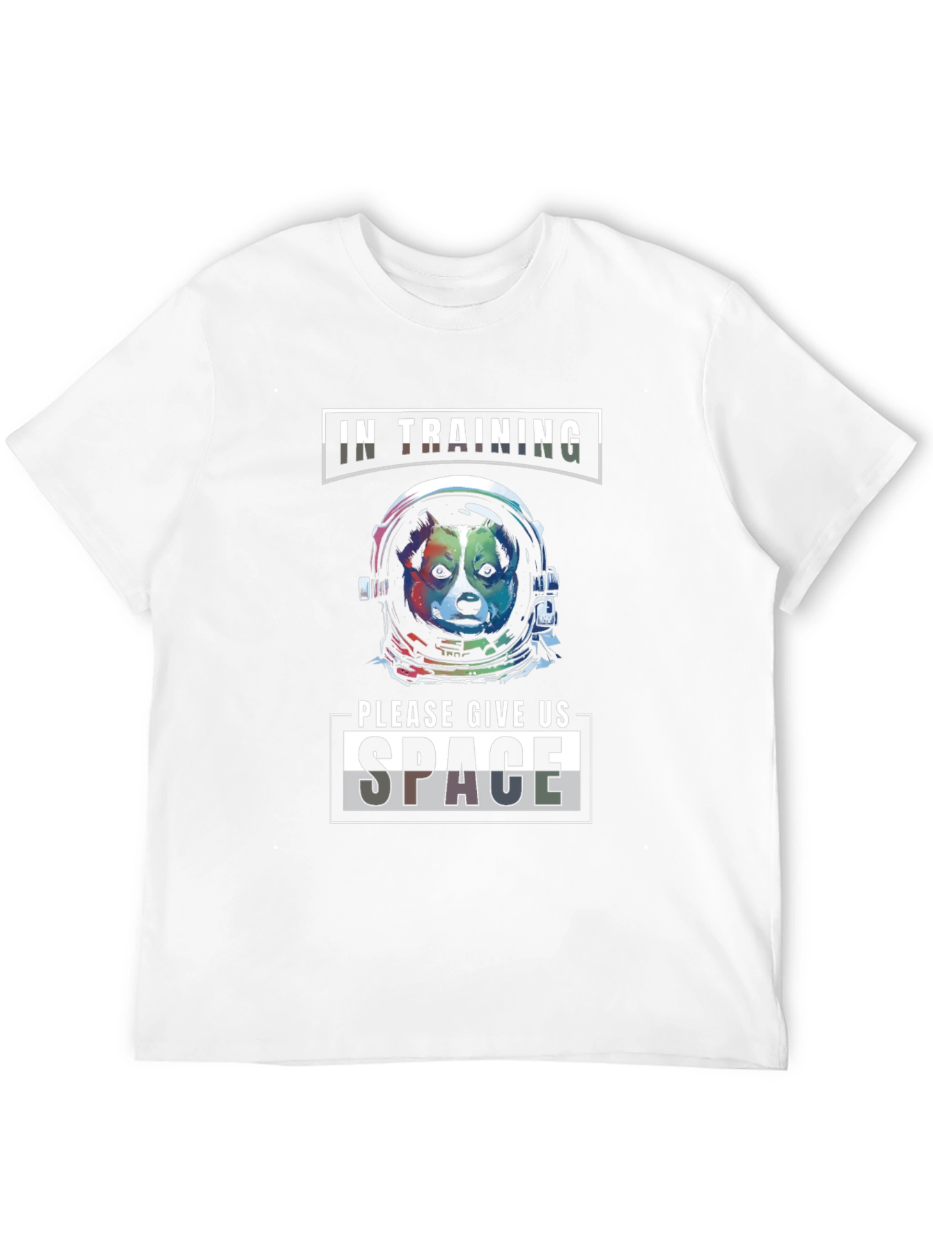 Space Dog T-Shirt: In Training Give Us Space!