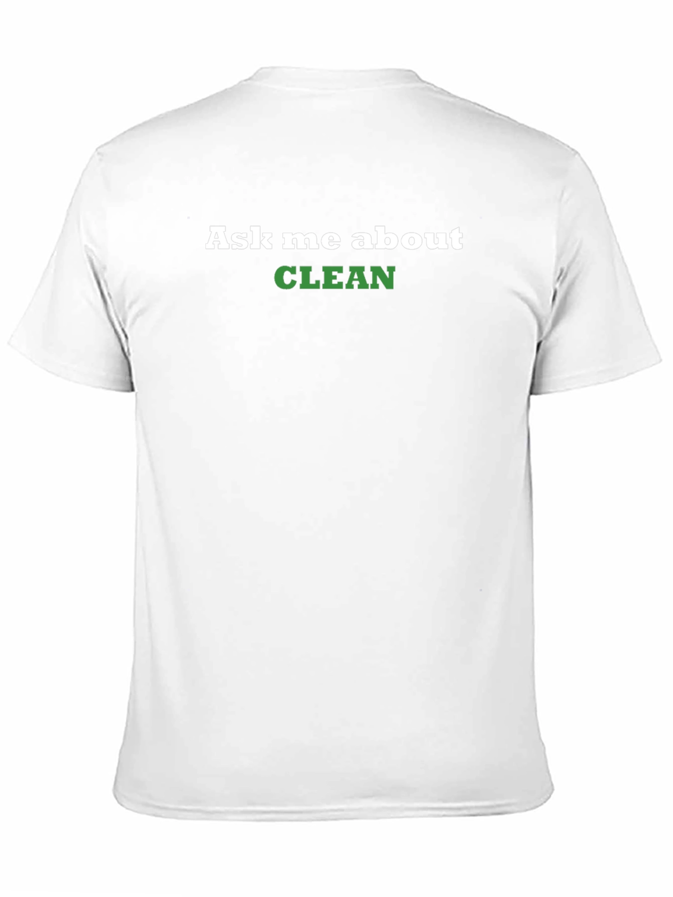 Ask Me About Clean T-Shirt - Black