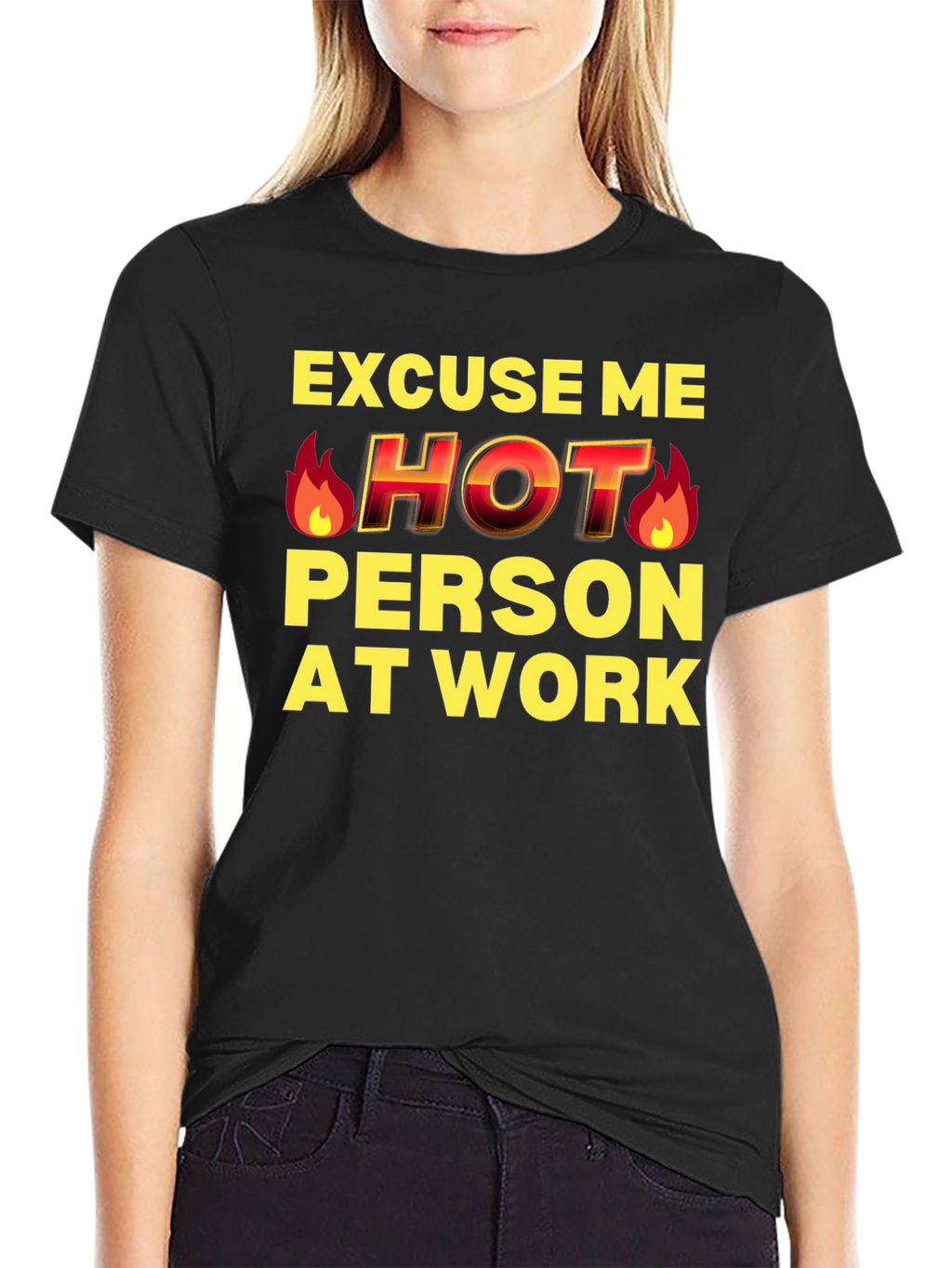Excuse Me Hot Person At Work Funny T-Shirt