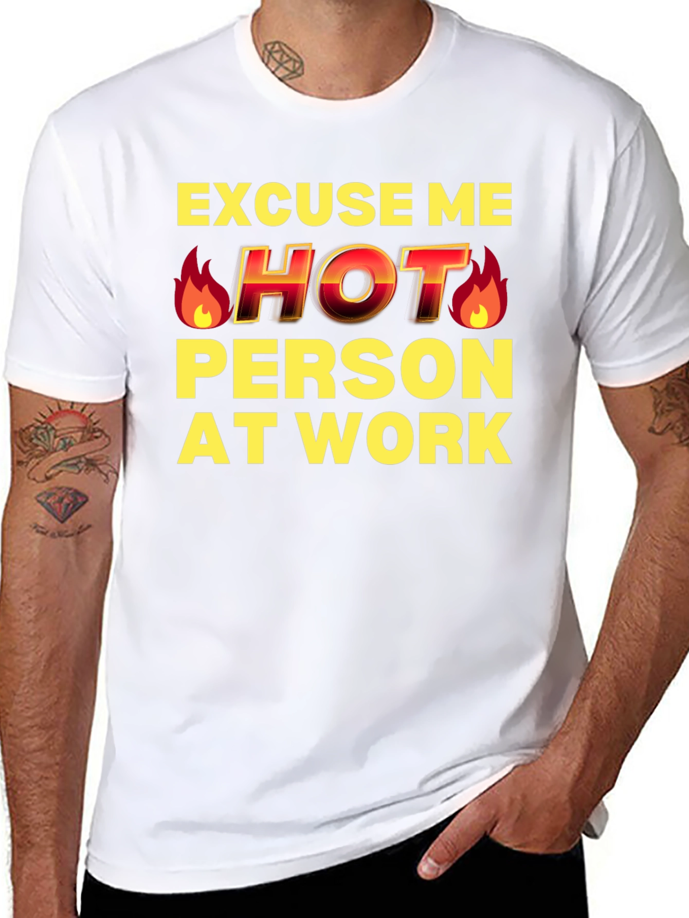 Excuse Me Hot Person At Work Funny T-Shirt