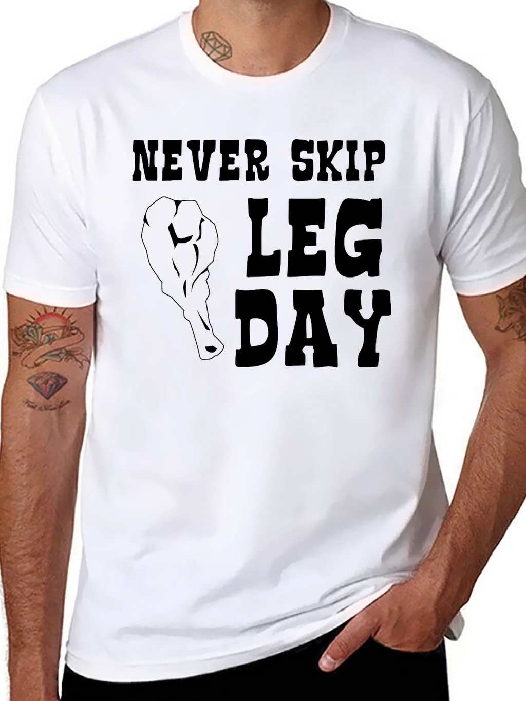 Never Skip Leg Day T-Shirt - Gym Motivation