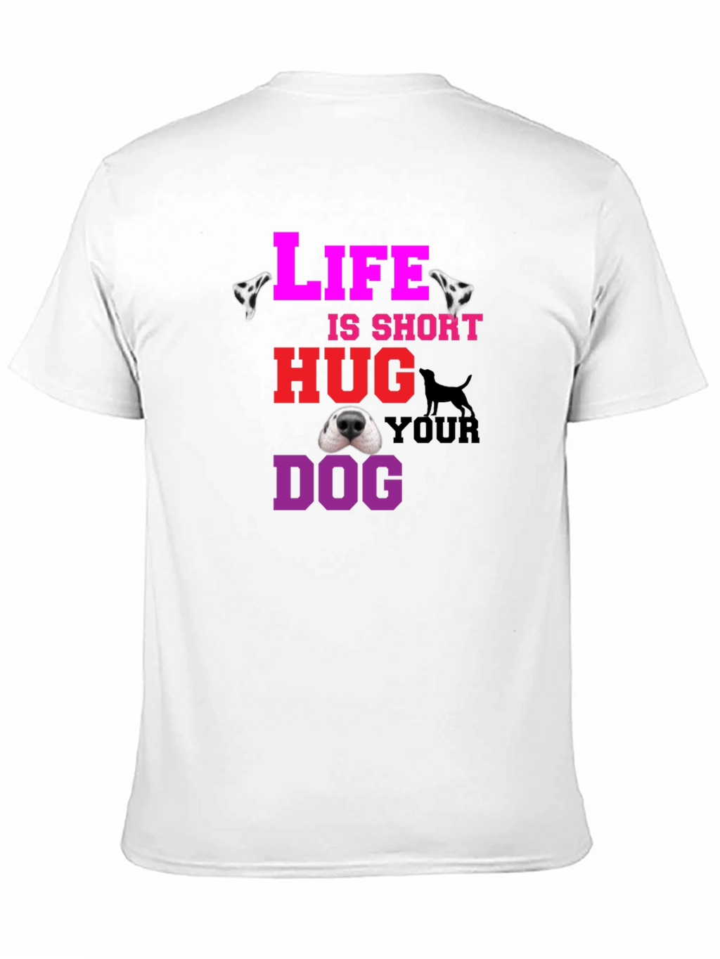Life is Short Hug Your Dog Graphic Tee