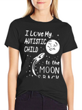 I Love My Autistic Child To The Moon T-Shirt