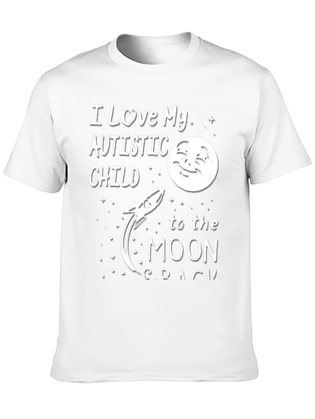 I Love My Autistic Child To The Moon T-Shirt