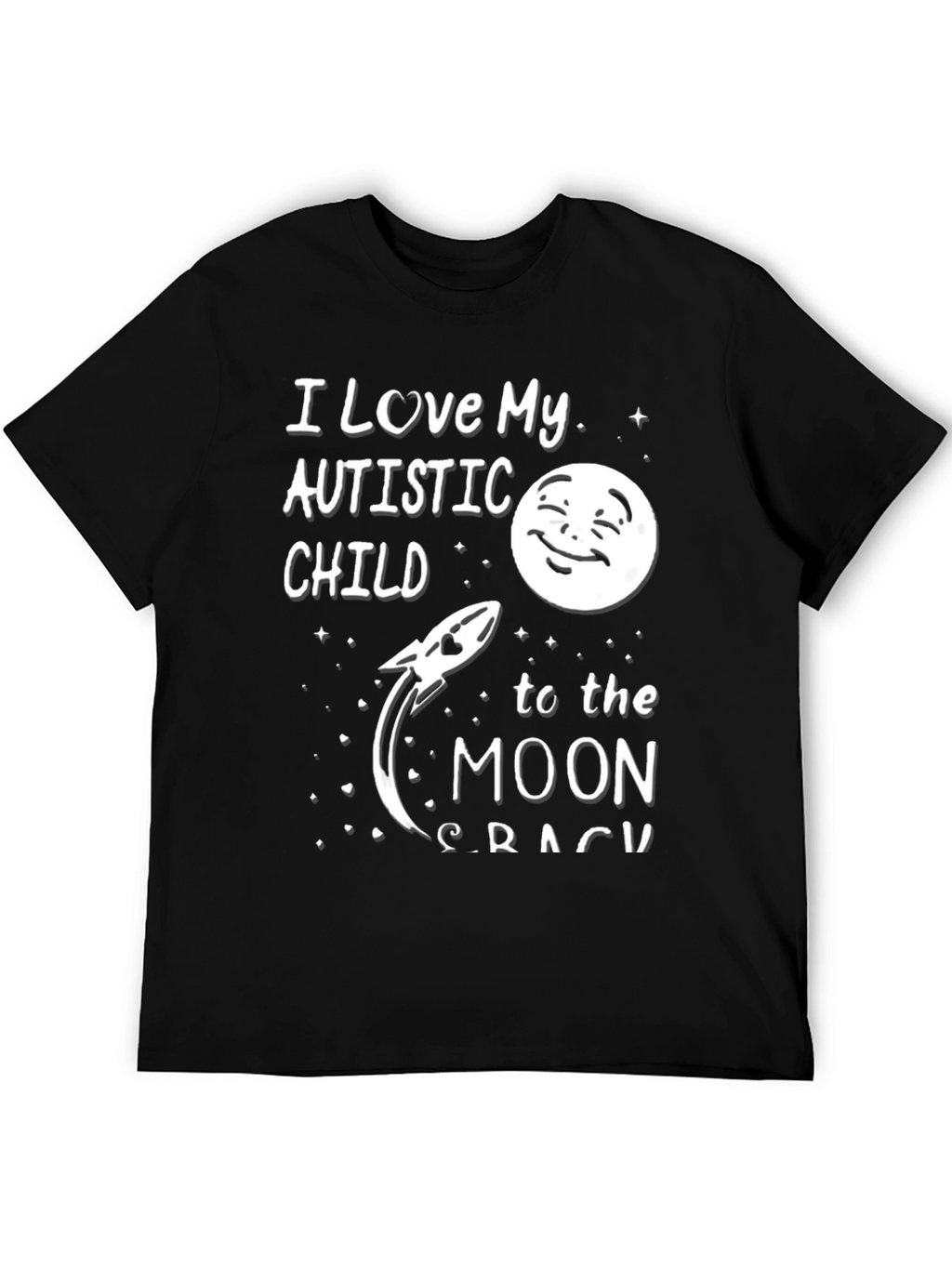 I Love My Autistic Child To The Moon T-Shirt