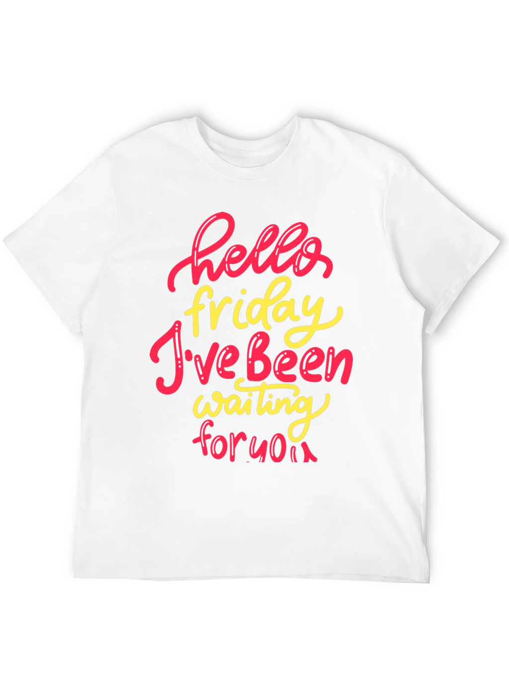 Hello Friday T-Shirt - Stylish Weekend Wear