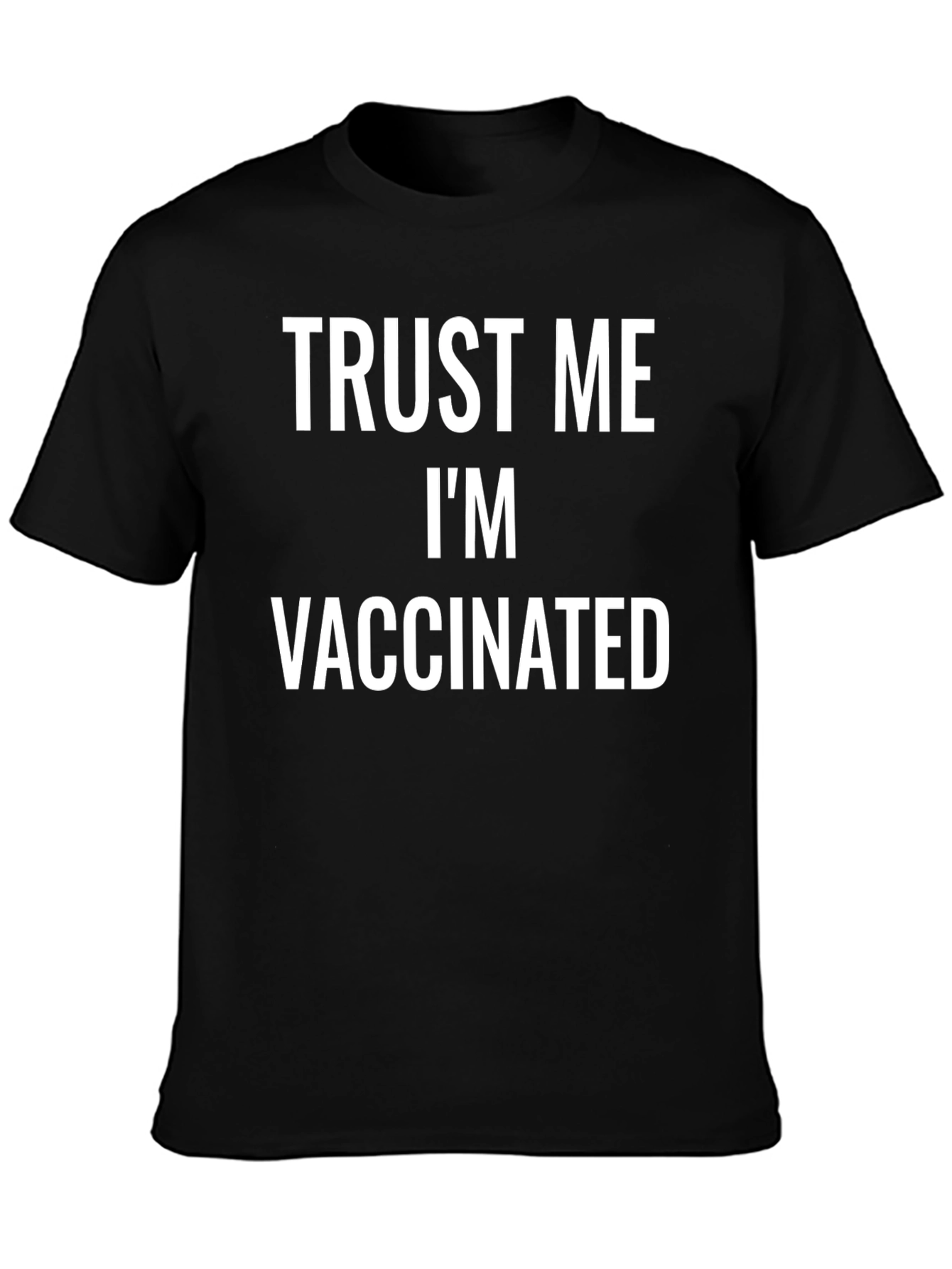 Trust Me Im Vaccinated T-Shirt