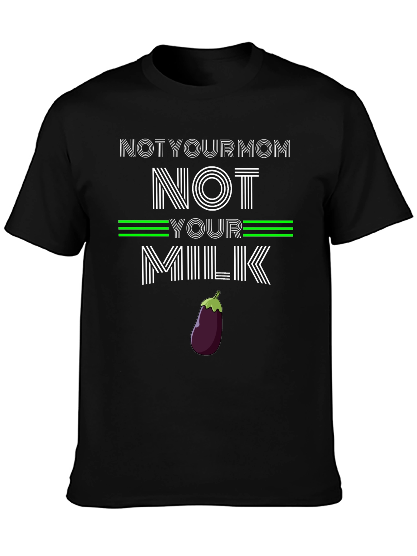 Vegan Slogan T-Shirt - Not Your Mom Not Your Milk Tee