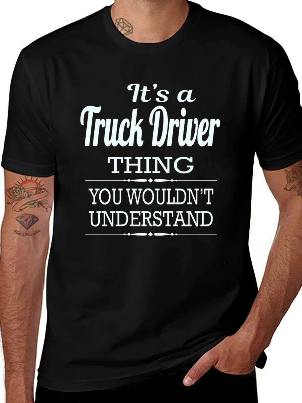Truck Driver Thing T-Shirt - You Wouldnt Understand