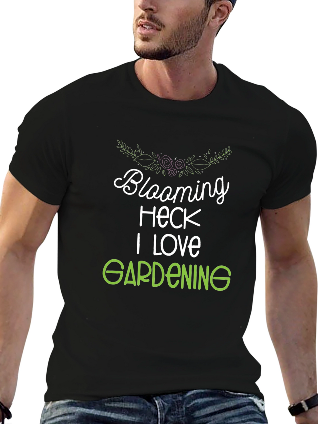 Blooming Heck I Love Gardening T-Shirt