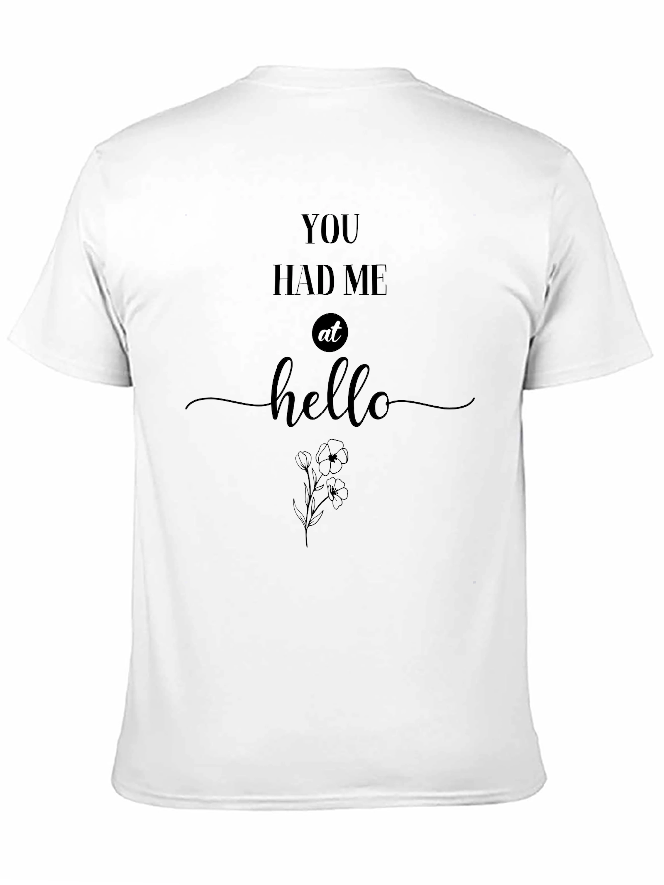 You Had Me At Hello Black Graphic Tee