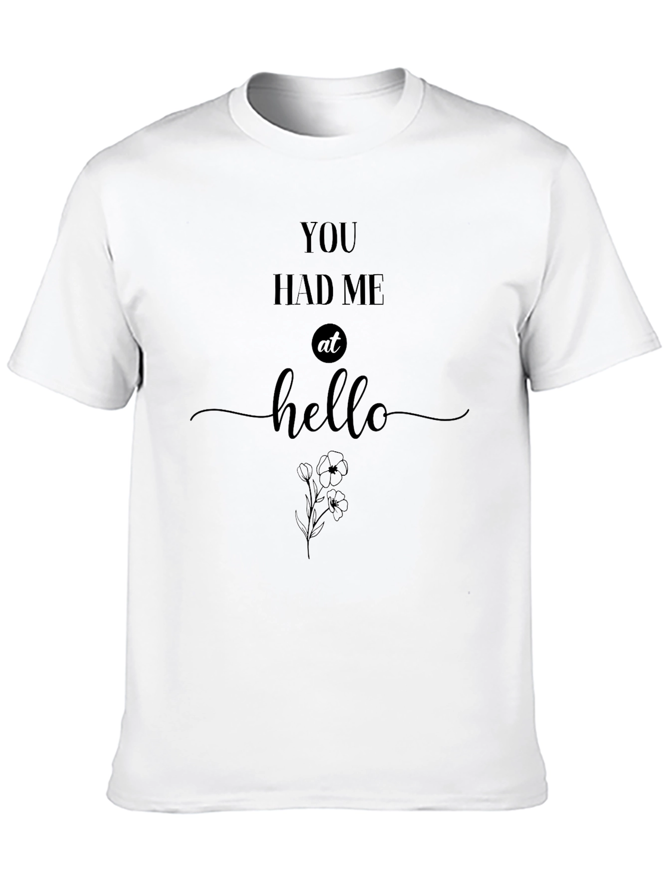 You Had Me At Hello Black Graphic Tee