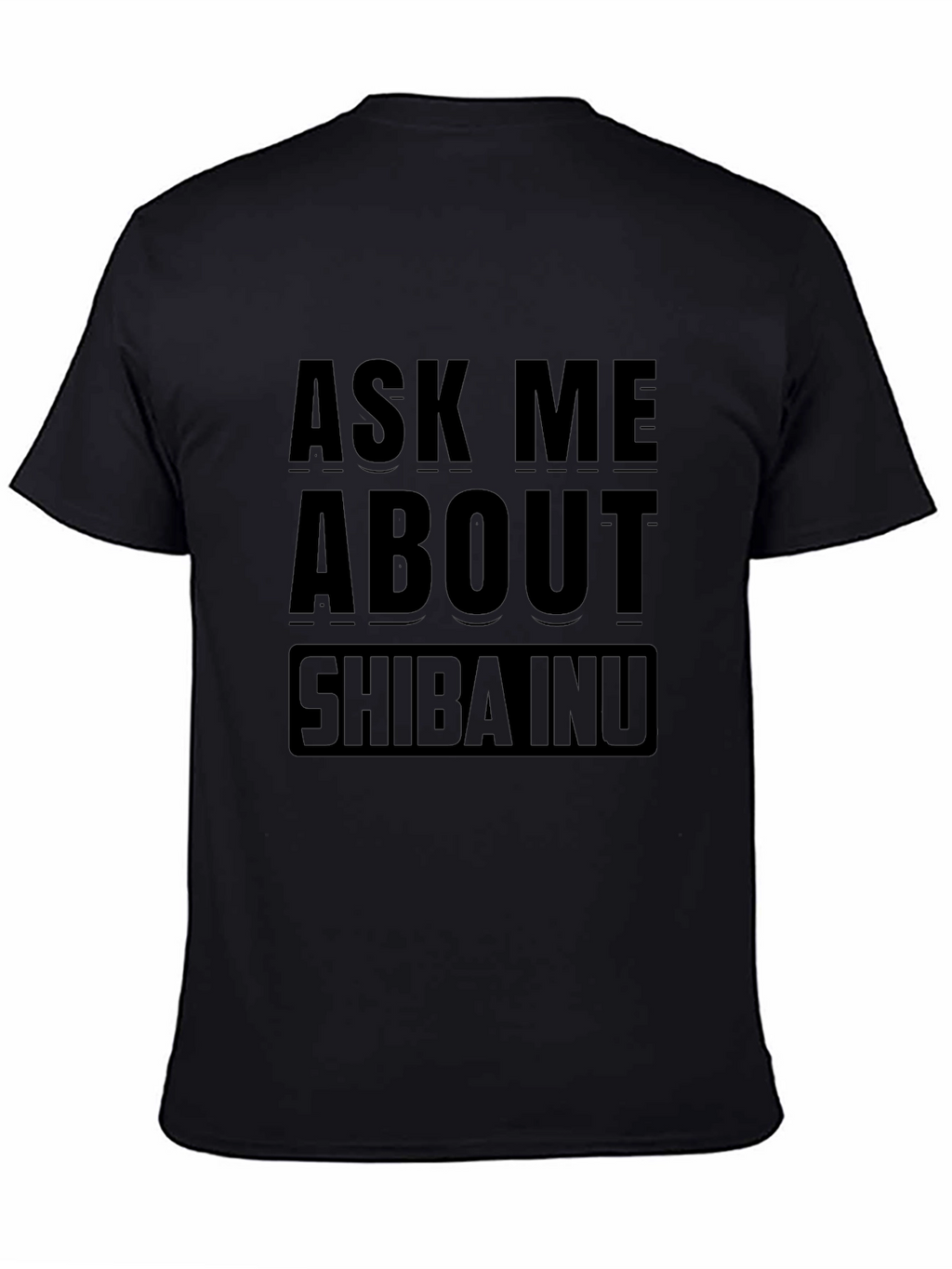 Ask Me About Shiba Inu Black T-Shirt
