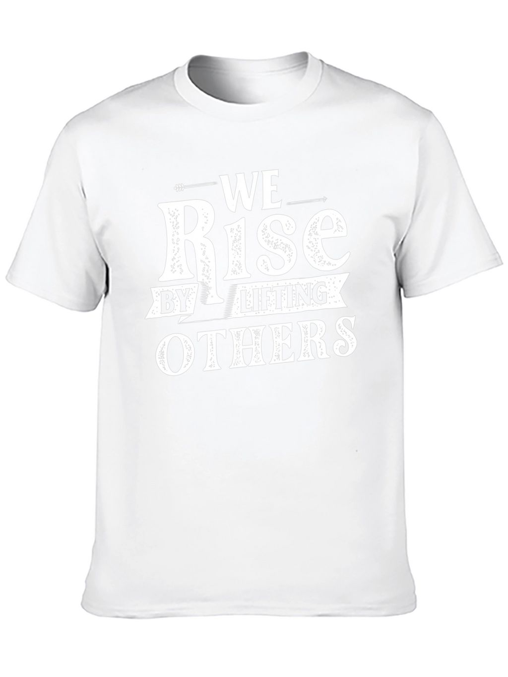 We Rise by Lifting Others T-Shirt - Black