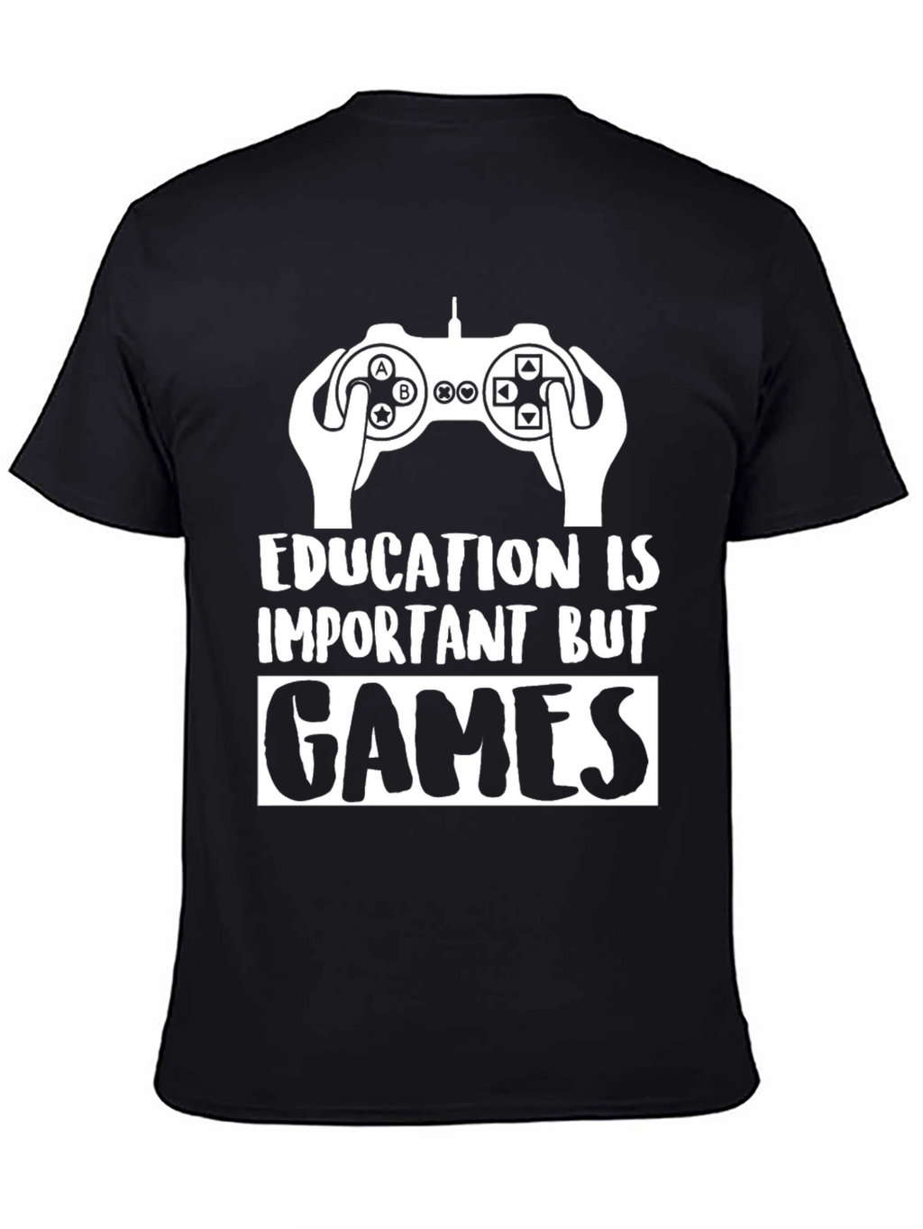 Gamer T-Shirt - Education is Important But Games