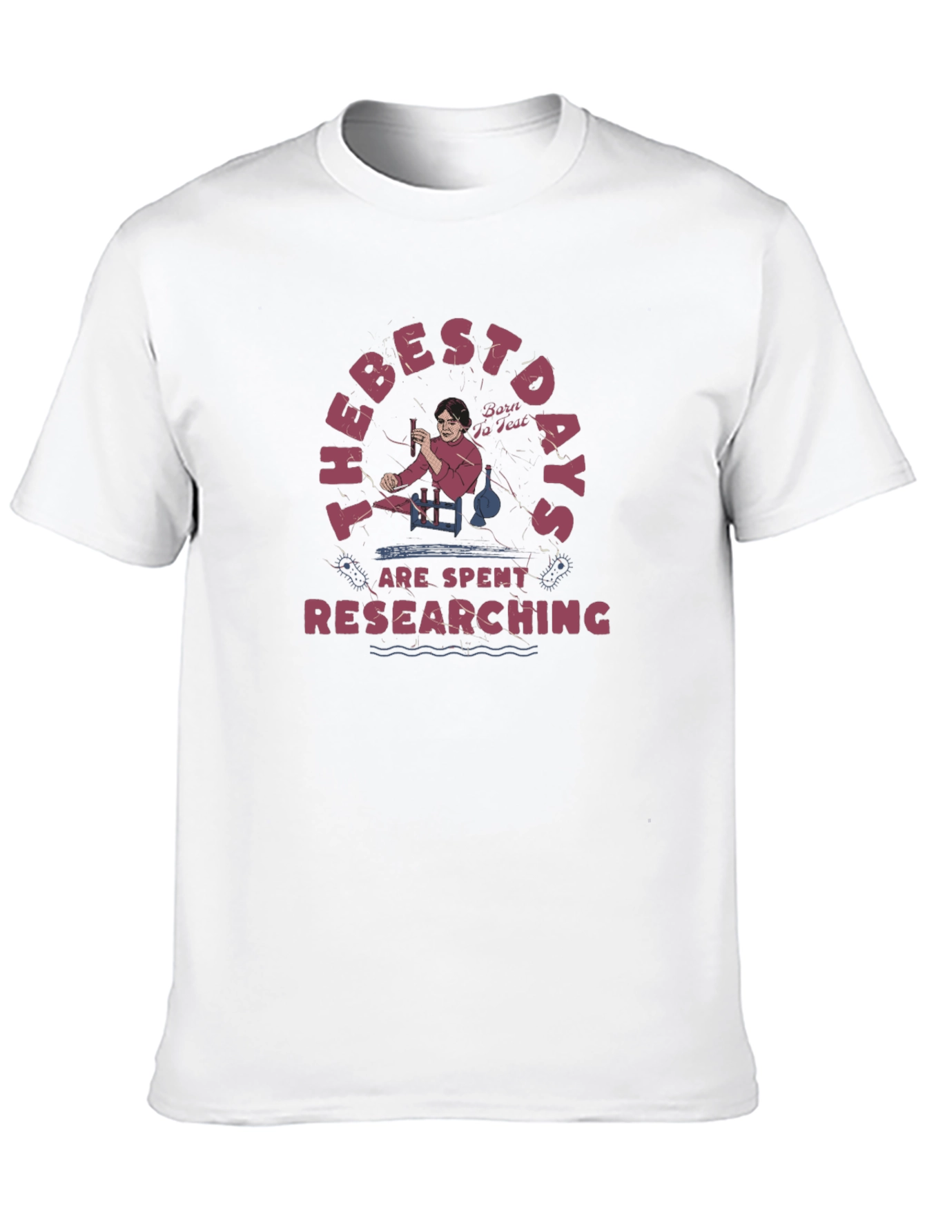 Researching Days T-Shirt: Scientist Tee