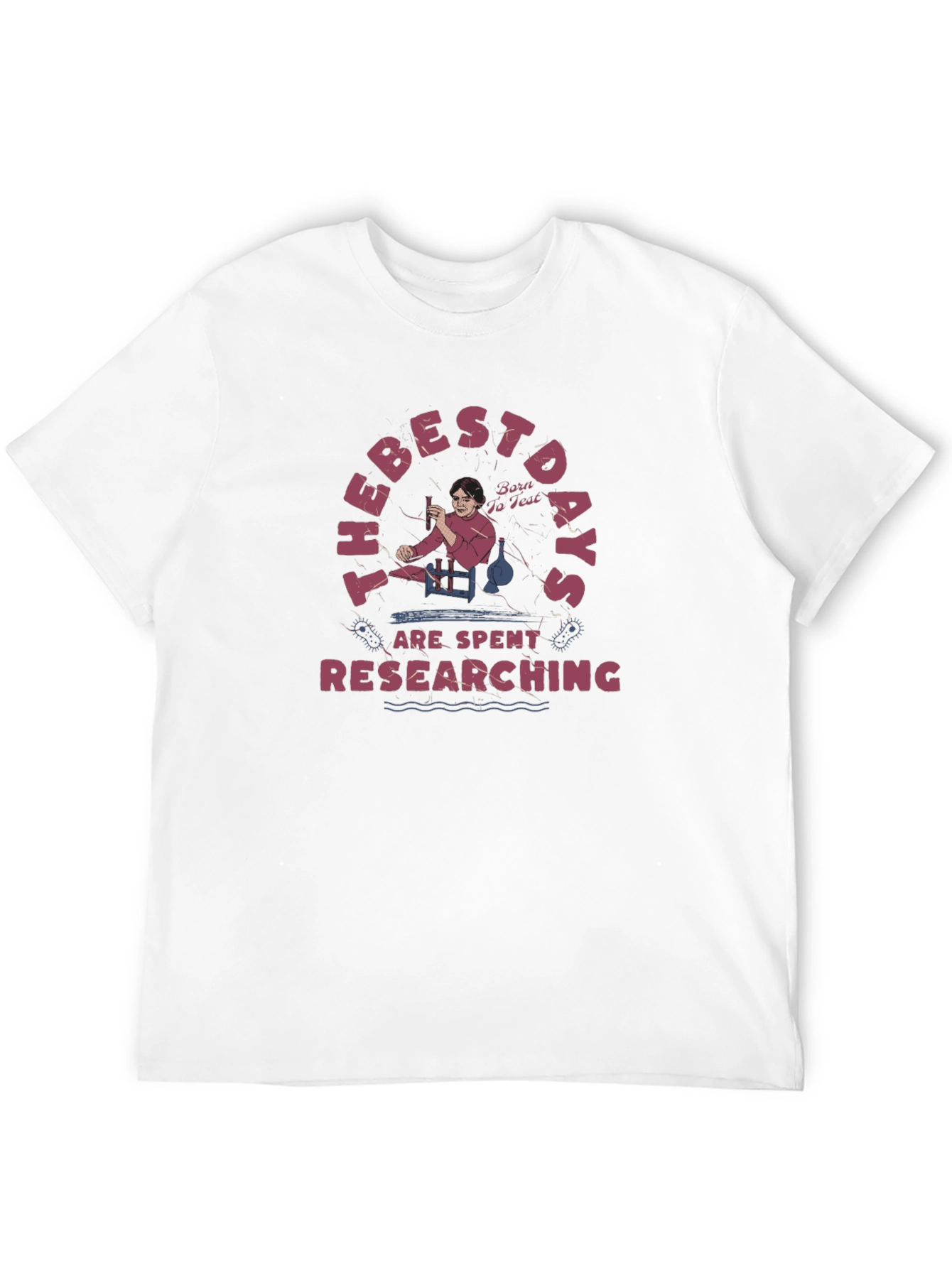 Researching Days T-Shirt: Scientist Tee