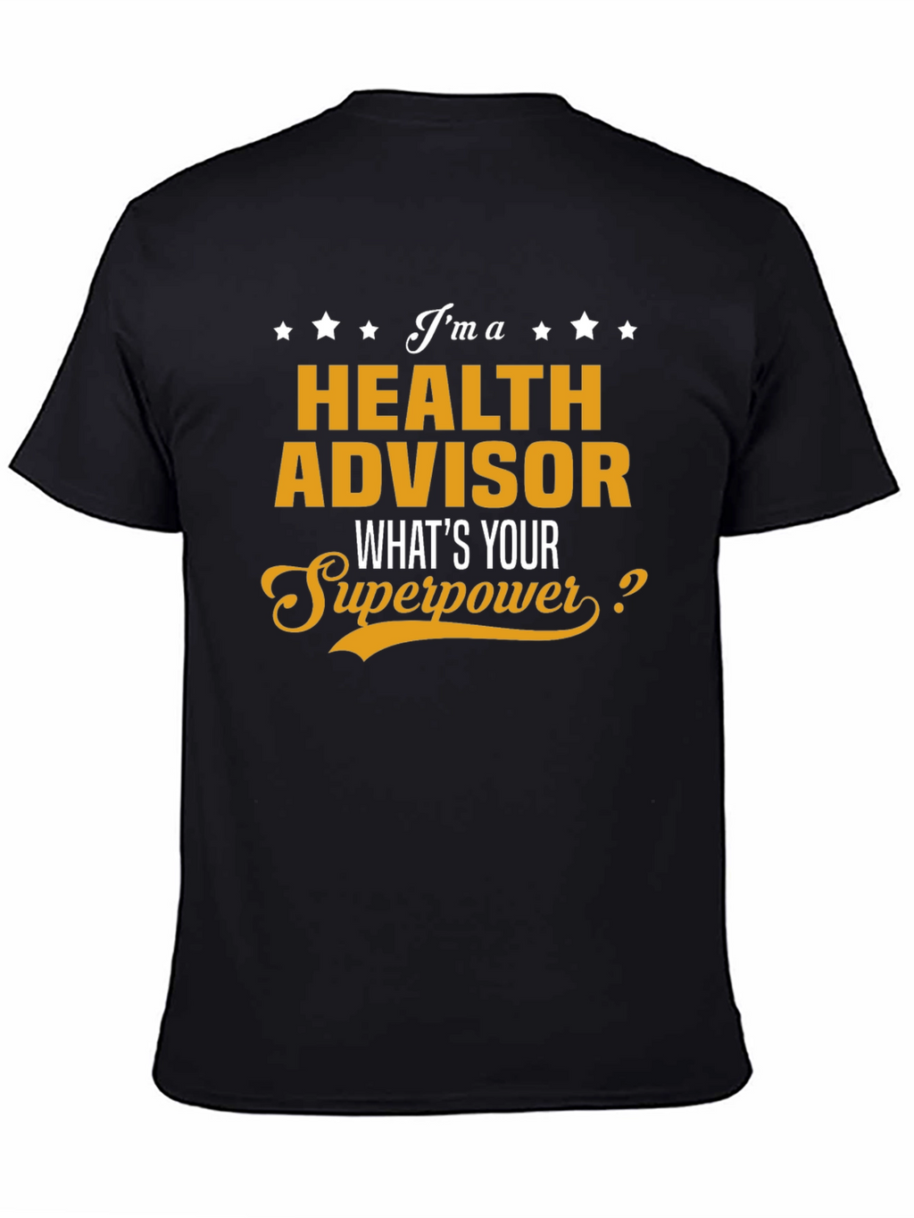 Health Advisor Superpower T-Shirt