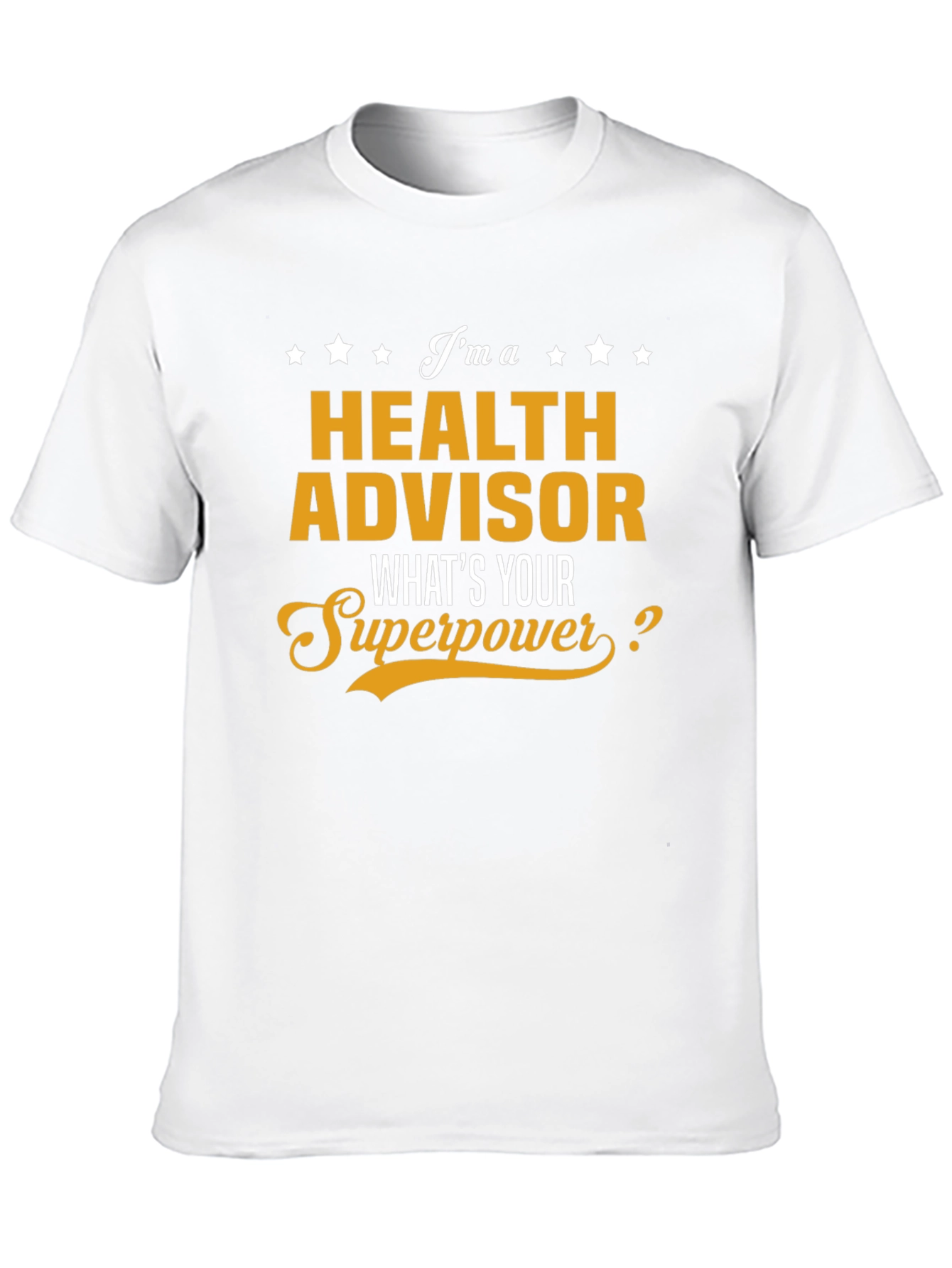 Health Advisor Superpower T-Shirt