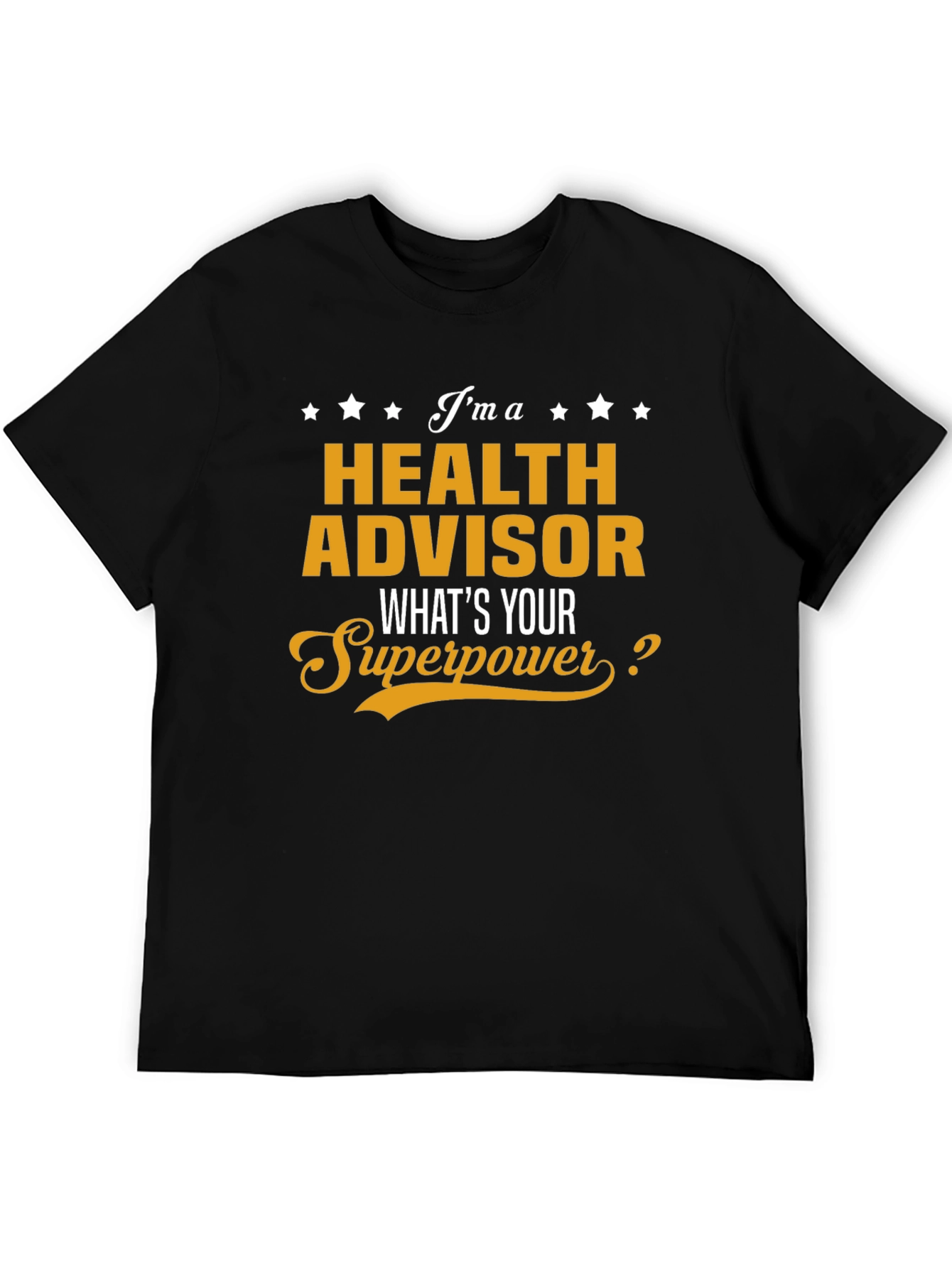 Health Advisor Superpower T-Shirt