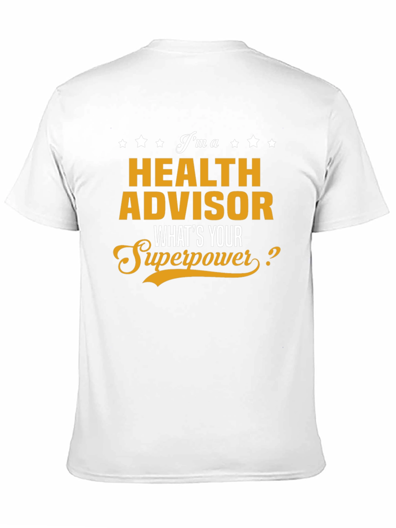 Health Advisor Superpower T-Shirt