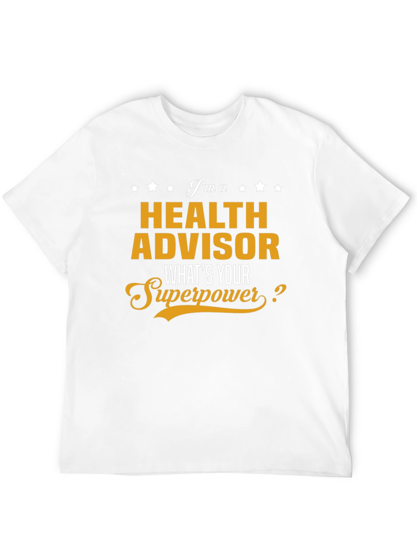 Health Advisor Superpower T-Shirt