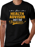 Health Advisor Superpower T-Shirt