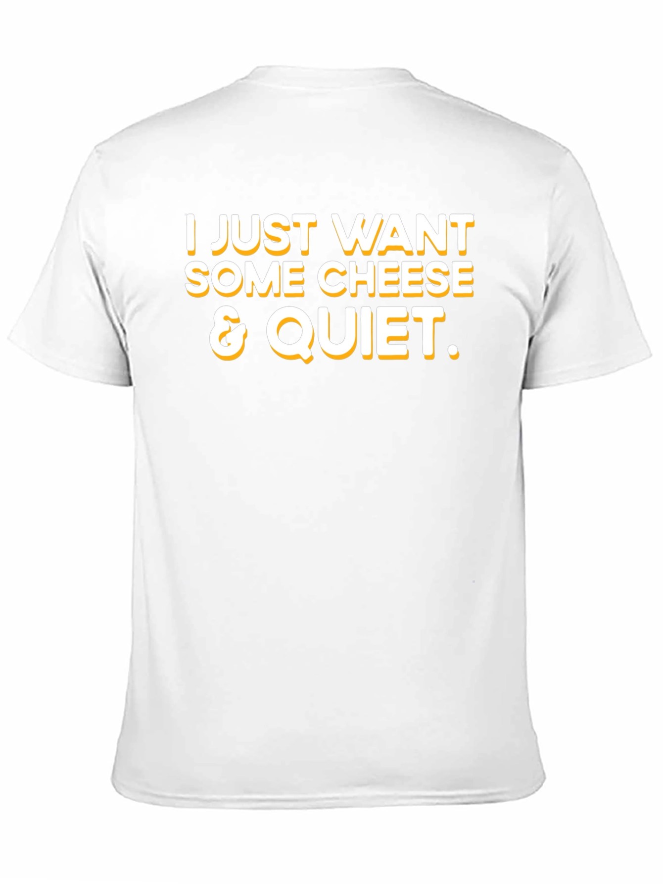 Cheese & Quiet T-Shirt - Funny Foodie Tee