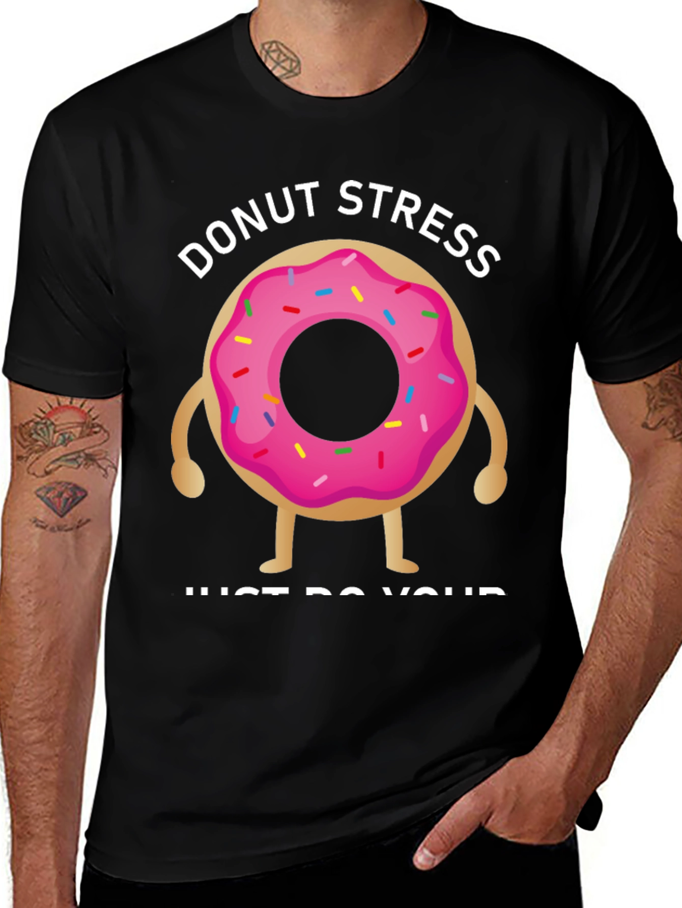 Donut Stress T-Shirt - Relax & Be Yourself!
