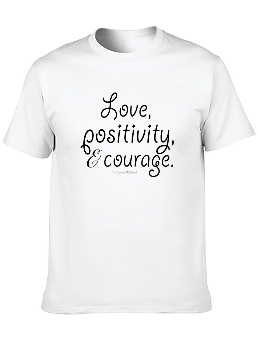 Love Positivity & Courage Black T-Shirt