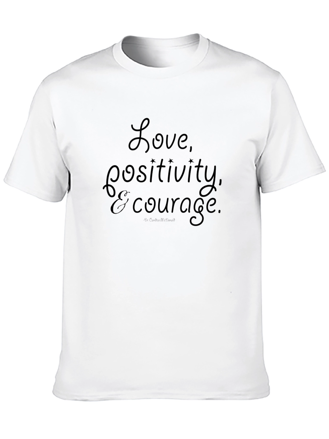 Love Positivity & Courage Black T-Shirt