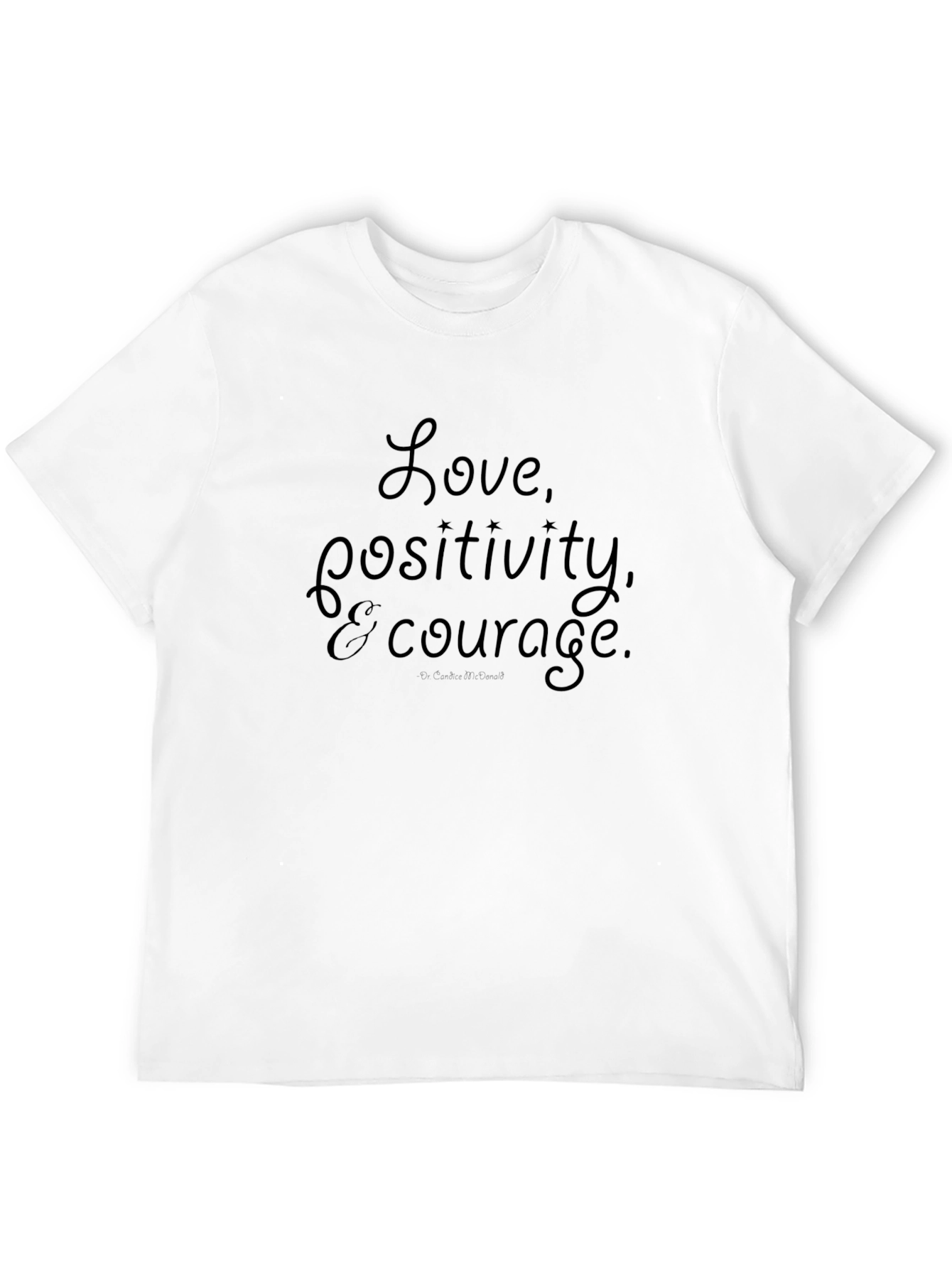 Love Positivity & Courage Black T-Shirt