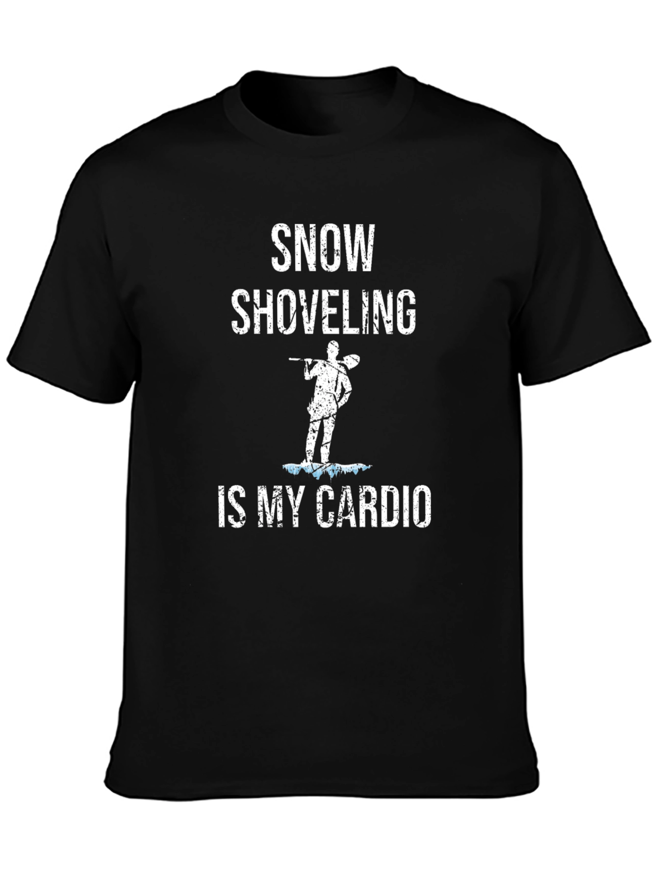Snow Shoveling is My Cardio Funny T-Shirt