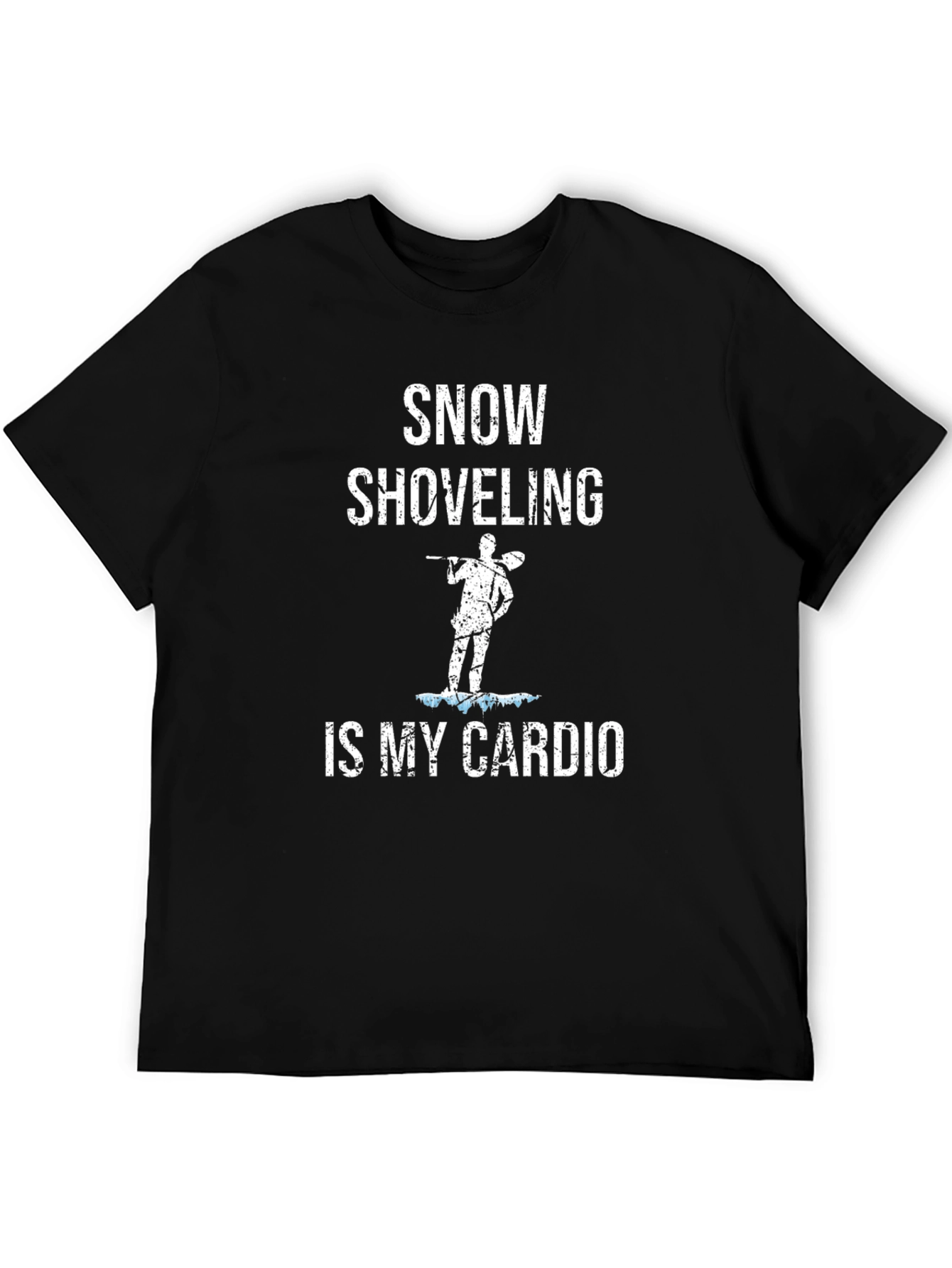 Snow Shoveling is My Cardio Funny T-Shirt