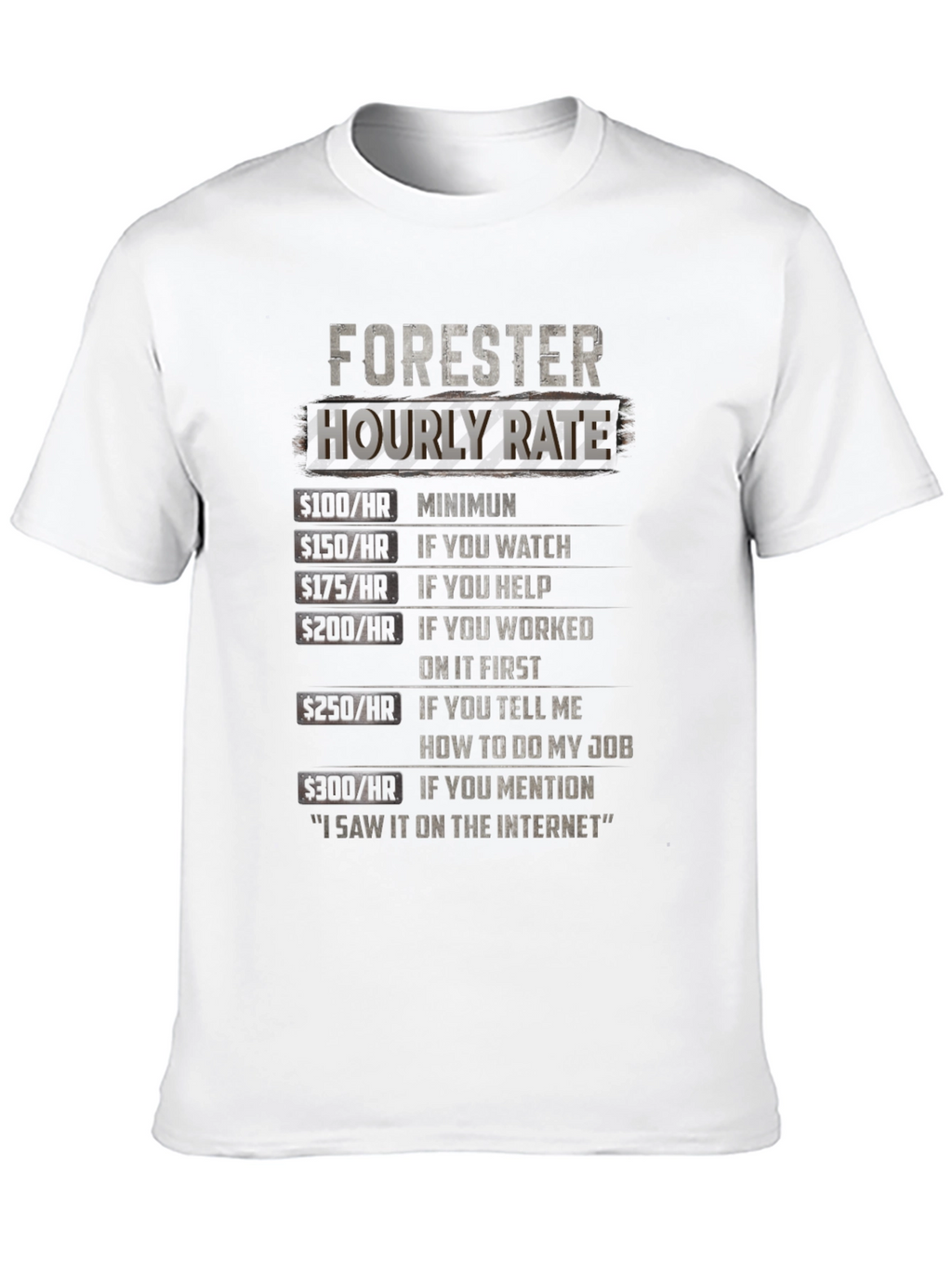 Forester Hourly Rate Black T-Shirt Funny