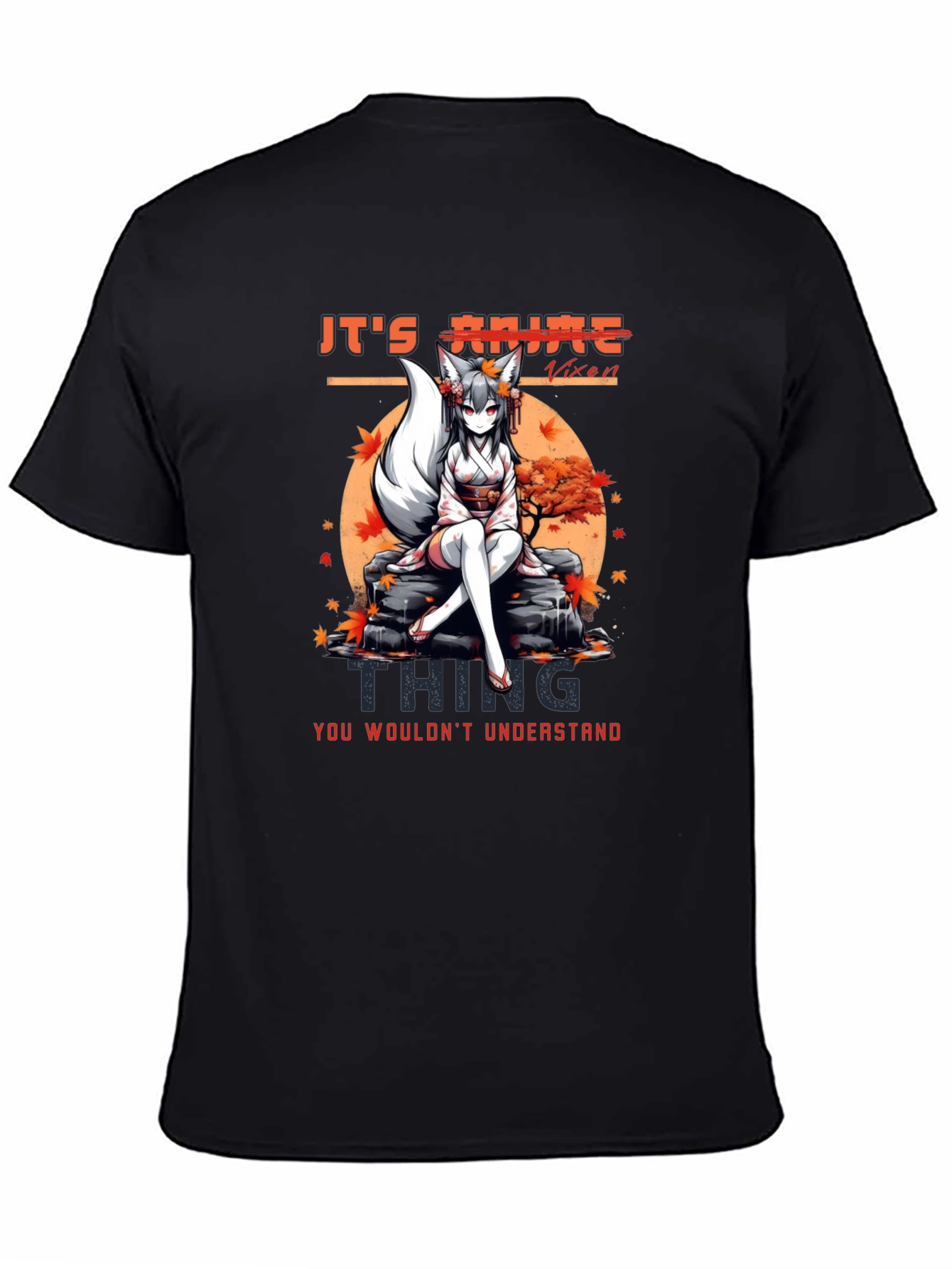 Anime Vixen T-Shirt - You Wouldnt Understand