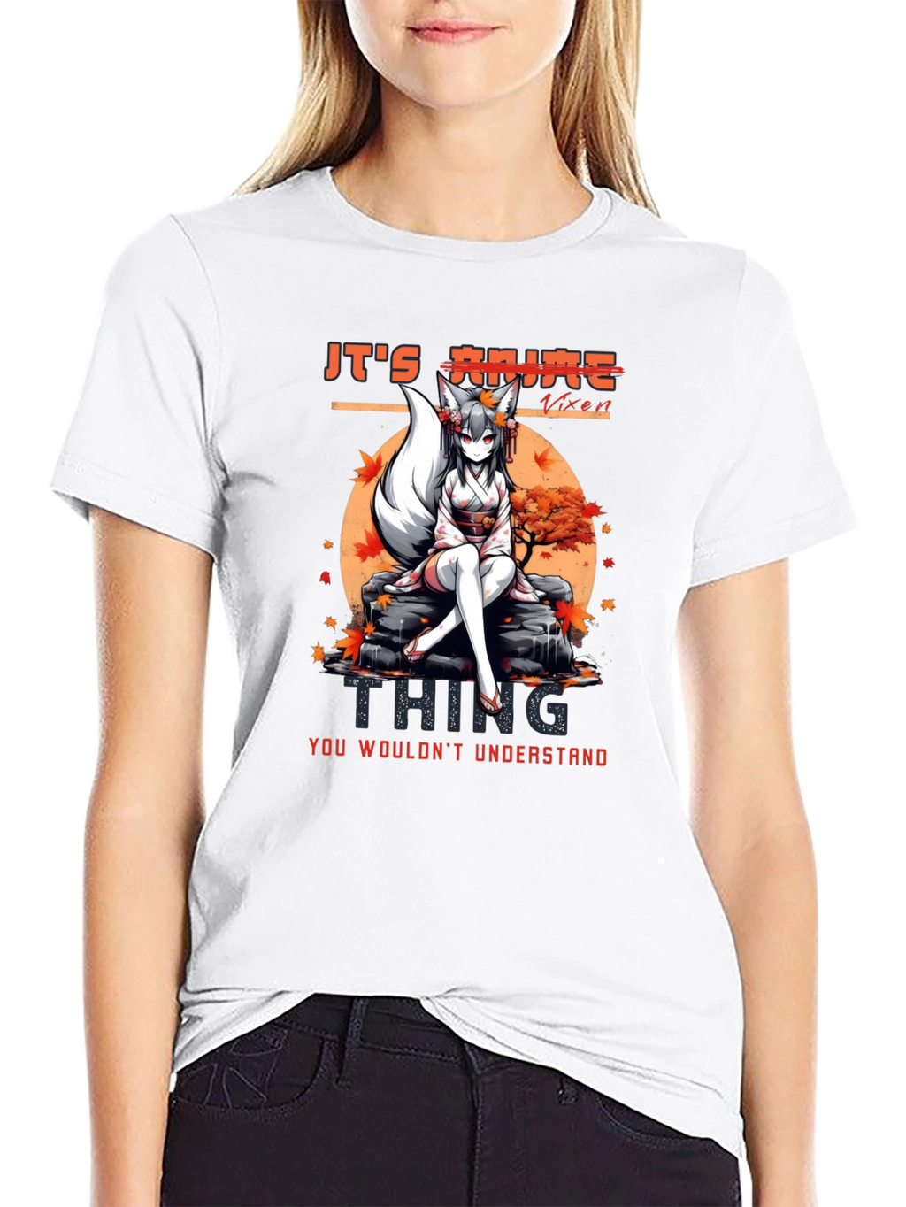 Anime Vixen T-Shirt - You Wouldnt Understand